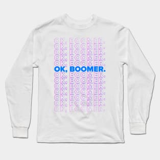 OK Boomer graphic Long Sleeve T-Shirt